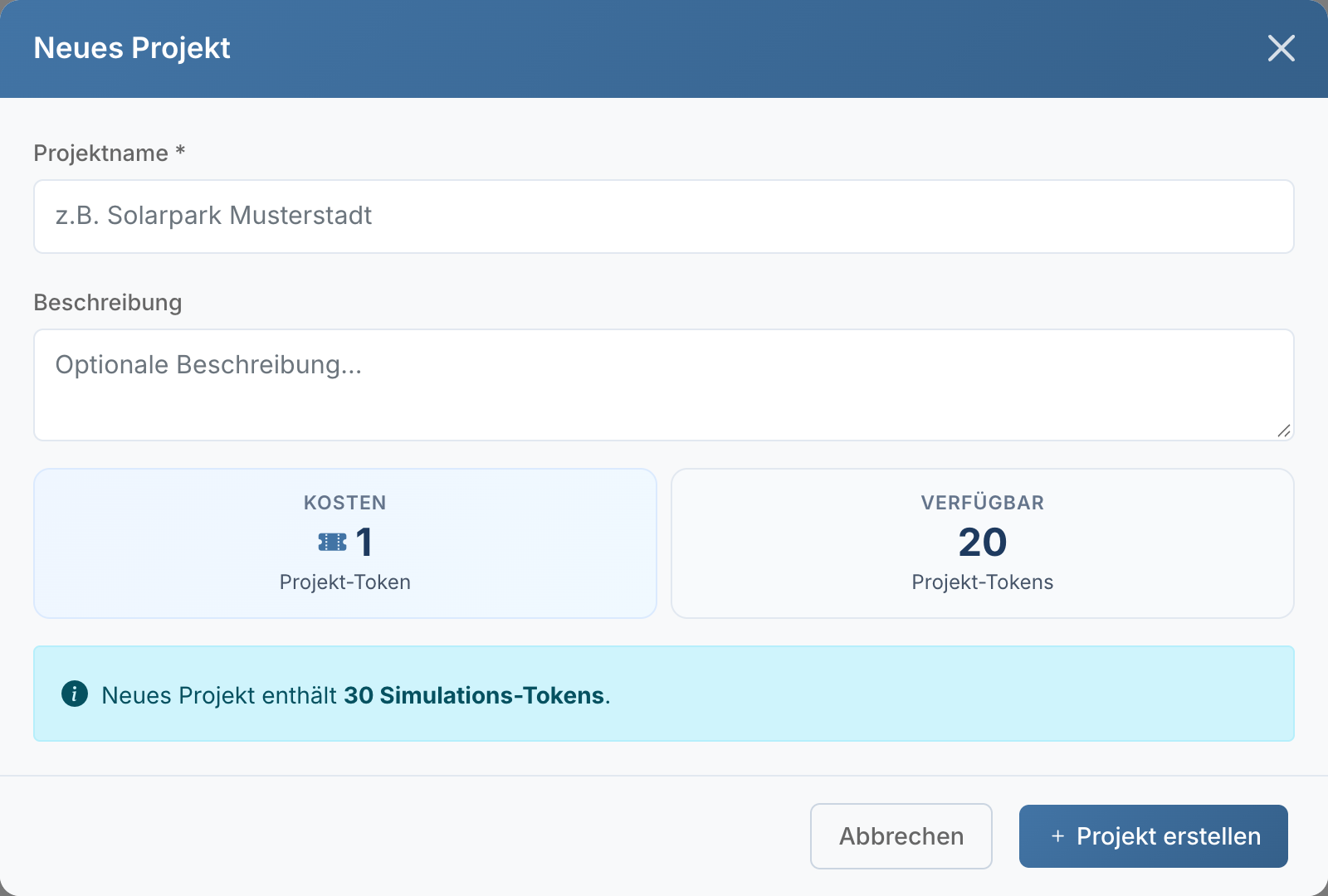 Dialog „Neues Projekt“ mit Projektname, Beschreibung, Kosten 1 Projekt-Token und Hinweis auf 30 Simulations-Tokens